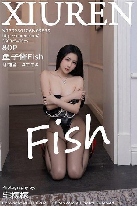 [Xiuren秀人网]2025.01.26 NO.9835 鱼子酱Fish[80+1P/678MB]